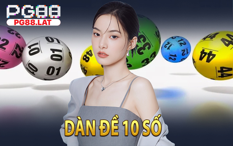 Dàn Đề 10 Số